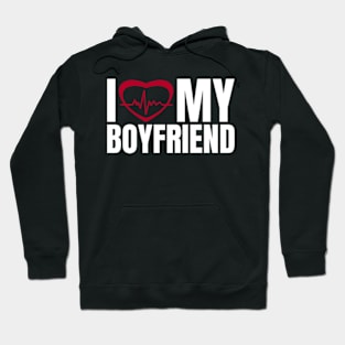 I Love My Boyfriend Hoodie